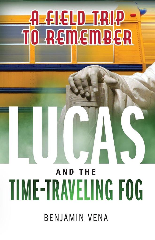 Lucas and The Time-Traveling Fog A Field Trip To Remember E4
