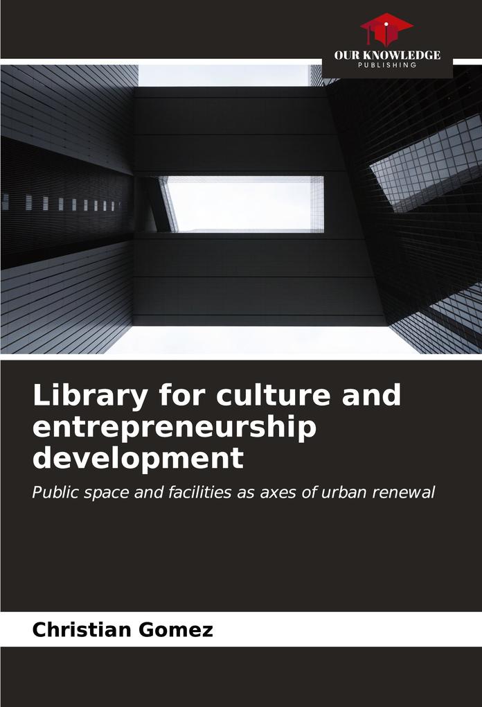 Library for culture and entrepreneurship development
