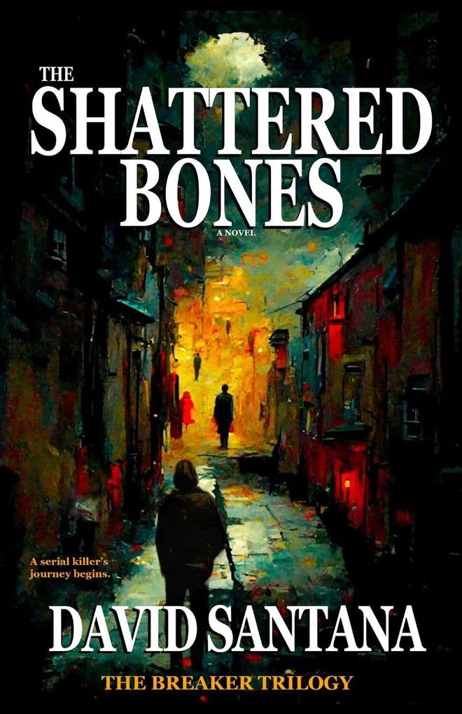 THE SHATTERED BONES
