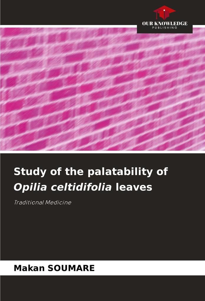 Study of the palatability of Opilia celtidifolia leaves
