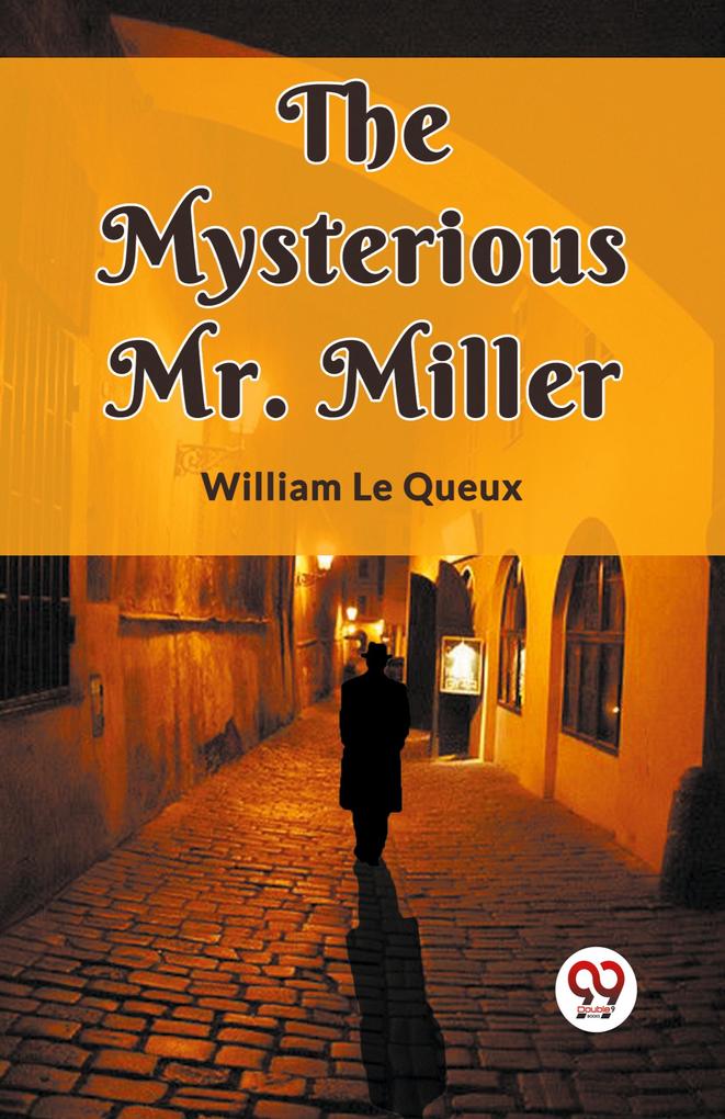 The Mysterious Mr. Miller