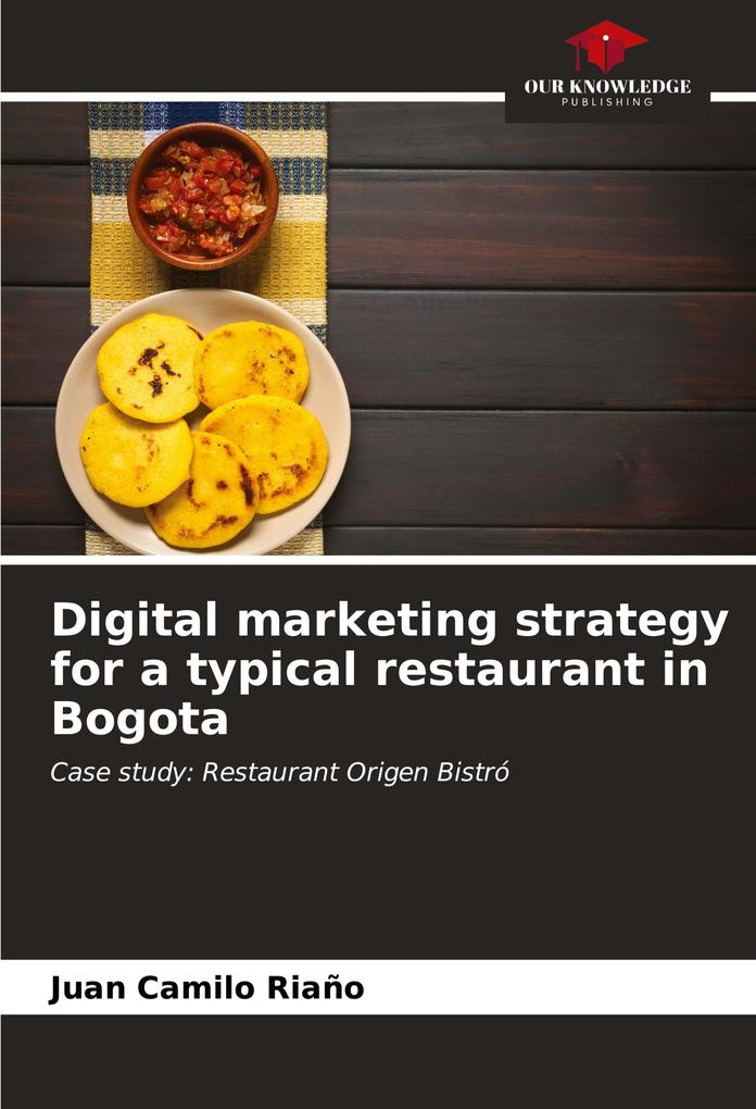 Digital marketing strategy for a typical restaurant in Bogota
