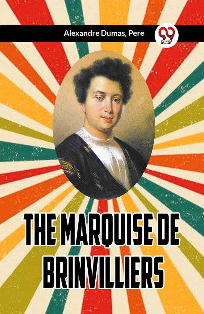 The Marquise De Brinvilliers