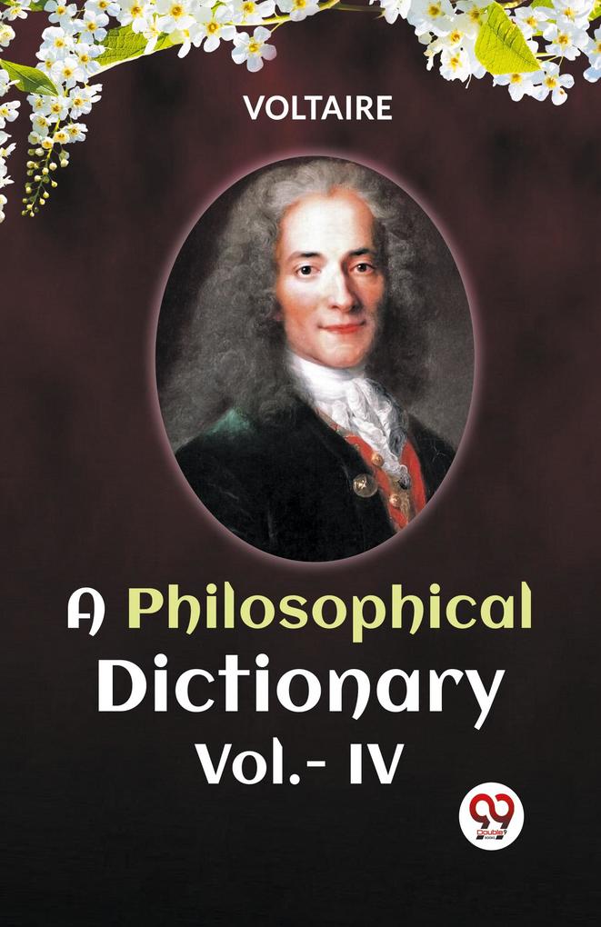 A PHILOSOPHICAL DICTIONARY Vol.-IV