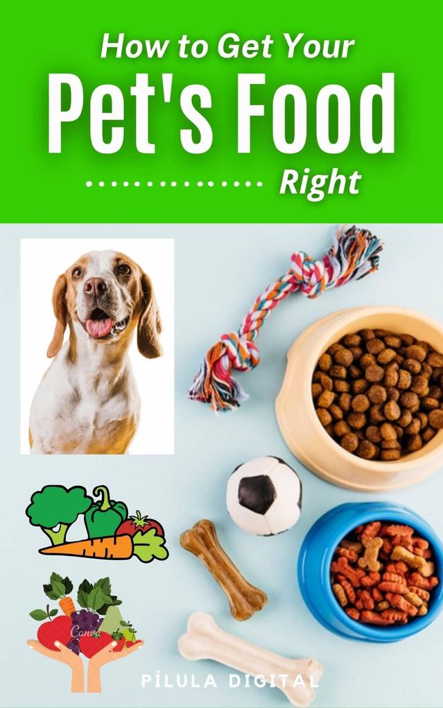 How to Get Your Pet‘s Food Right