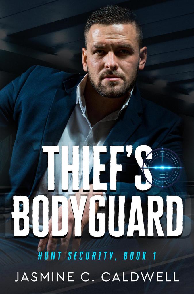 Thief‘s Bodyguard (Hunt Security #1)
