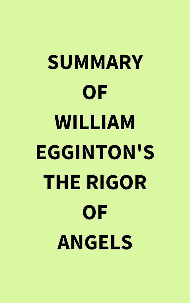 Summary of William Egginton‘s The Rigor of Angels