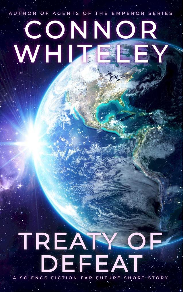 Treaty Of Defeat: A Science Fiction Far Future Short Story (Way Of The Odyssey Science Fiction Fantasy Stories)