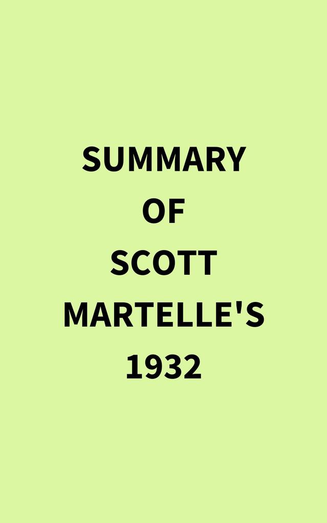 Summary of Scott Martelle‘s 1932