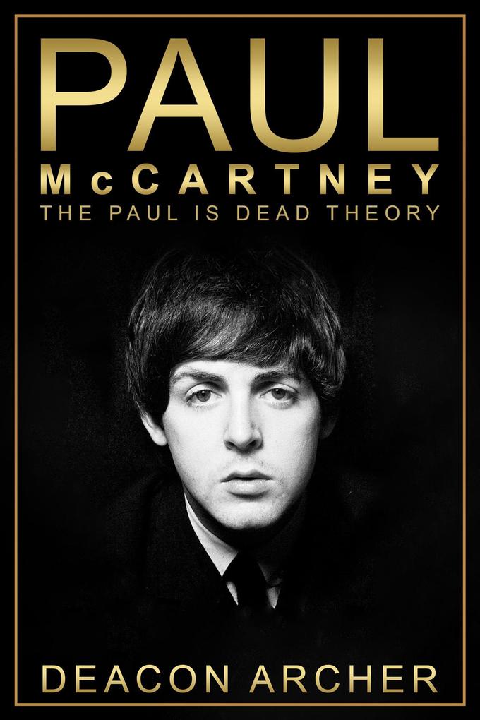 PAUL McCARTNEY - The Paul Is Dead Theory
