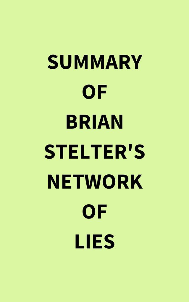 Summary of Brian Stelter‘s Network of Lies