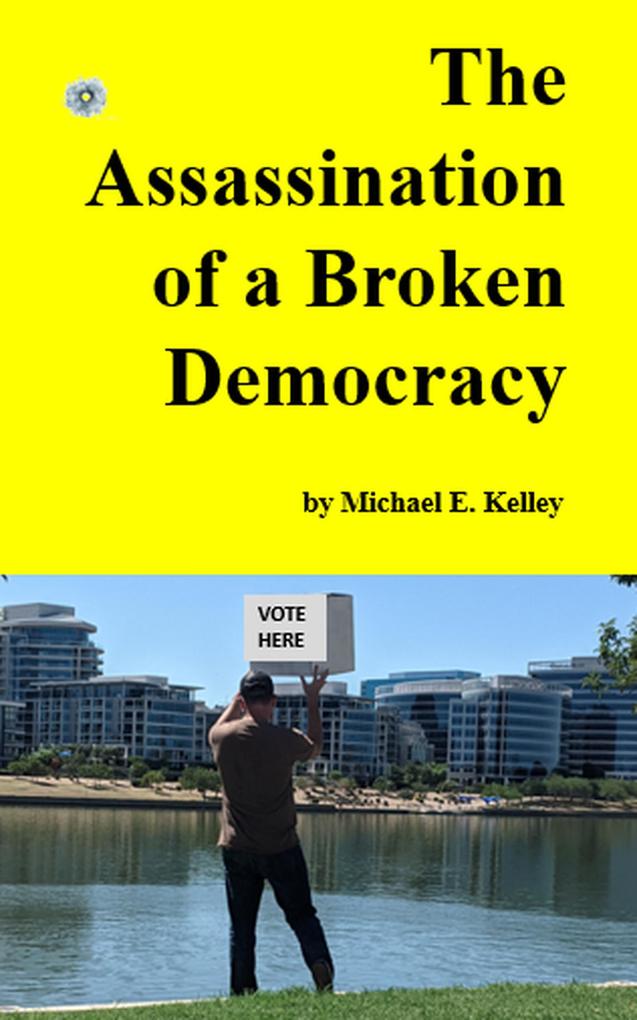 The Assassination of a Broken Democracy Epub