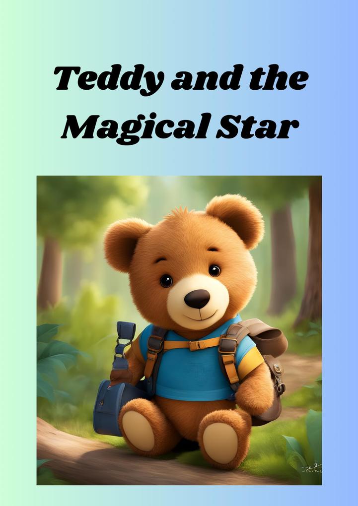 Teddy and the Magical Star (Bedtime Stories #121)