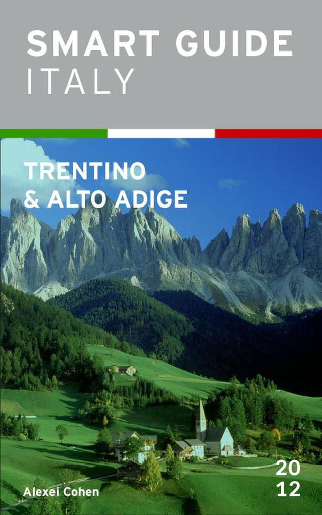 Smart Guide Italy: Trentino-Alto Adige