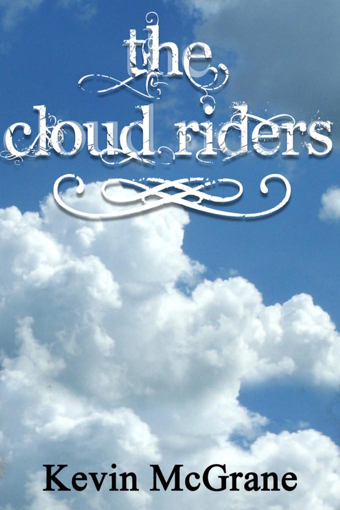 The Cloud Riders