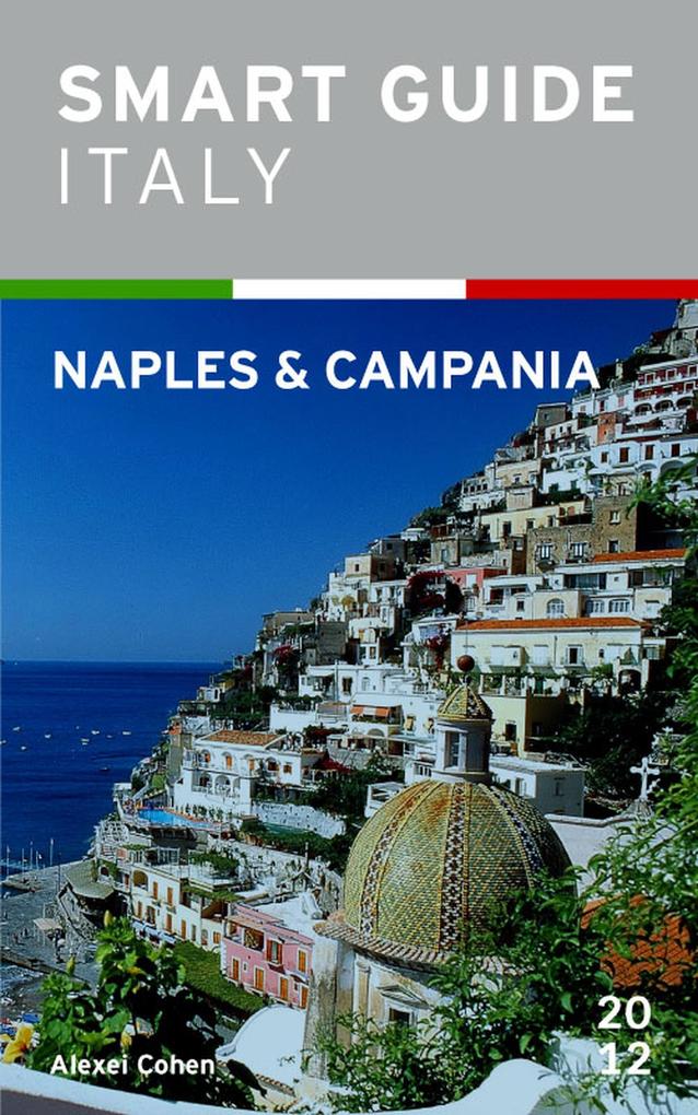 Smart Guide Italy: Naples and Campania