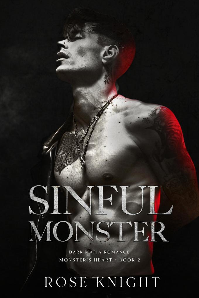 Sinful Monster: Dark Mafia Romance (Monster‘s Heart #2)