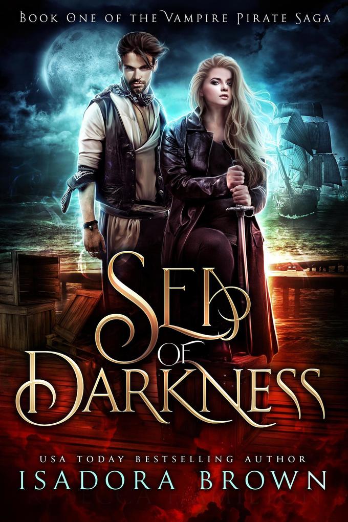 Sea of Darkness (The Vampire Pirates Saga #1)