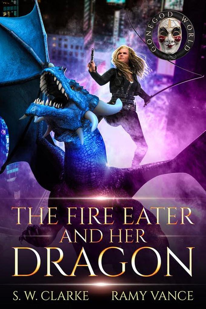 The Fire Eater and Her Dragon (Setting Fires with Dragons #3)