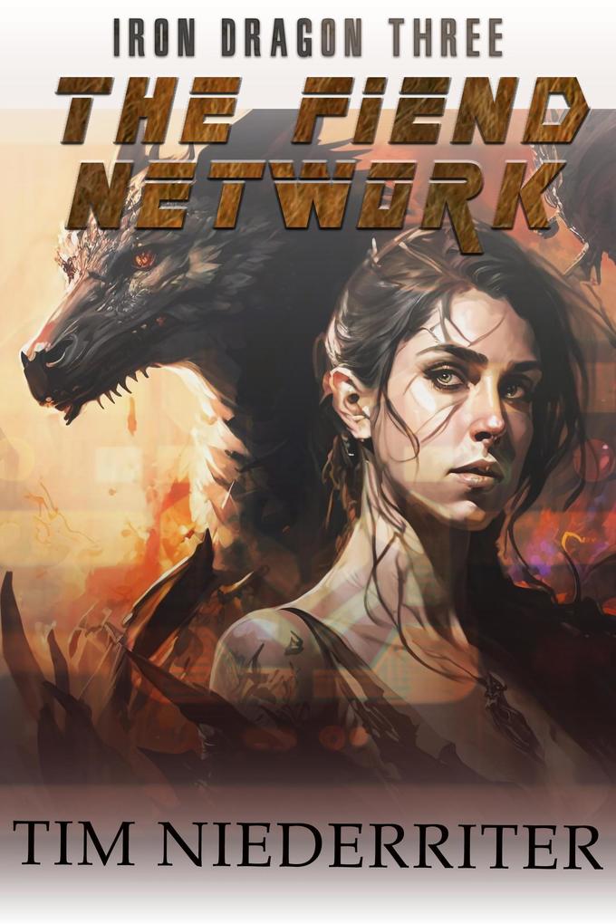 The Fiend Network (Iron Dragon #3)