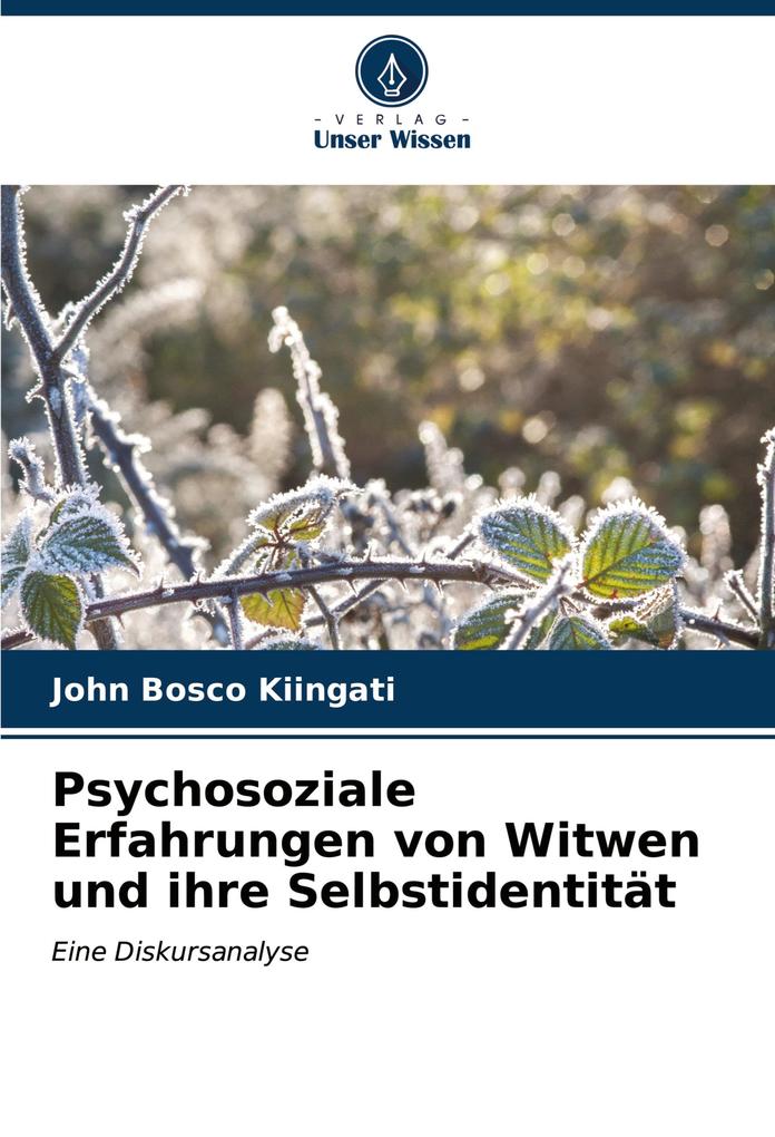 Psychosoziale Erfahrungen von Witwen und ihre Selbstidentität