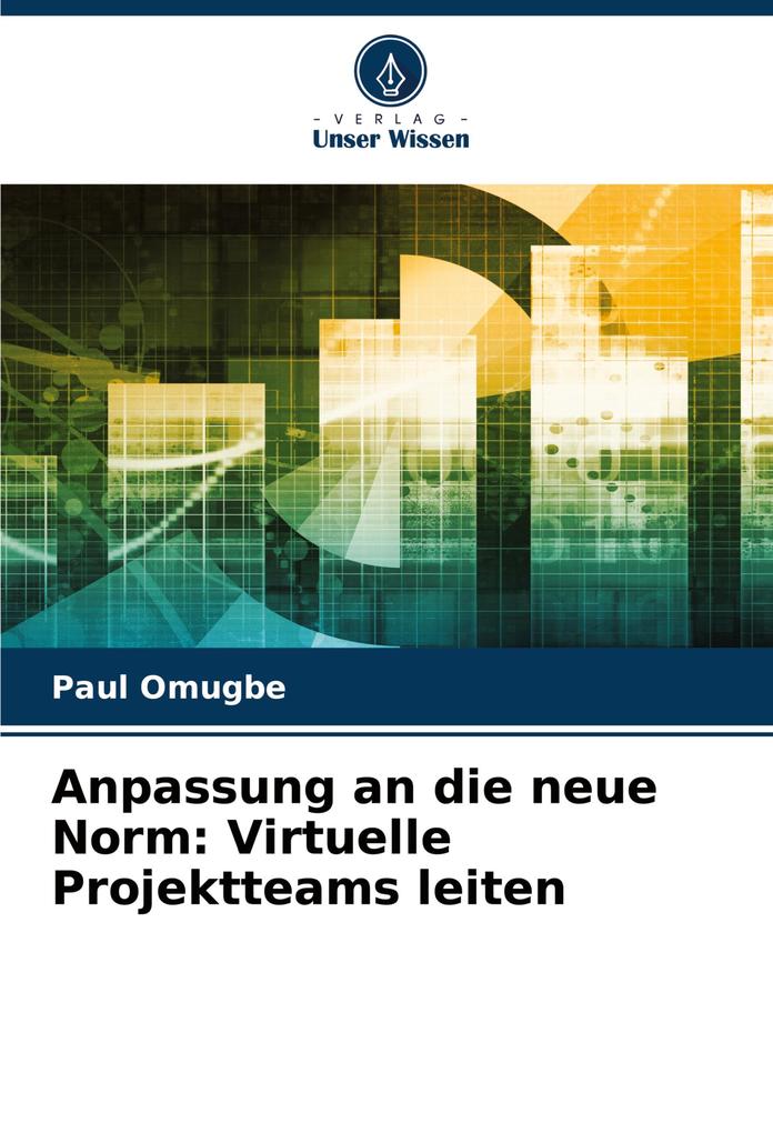 Anpassung an die neue Norm: Virtuelle Projektteams leiten