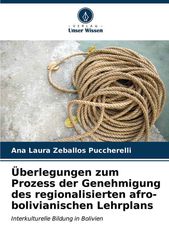 Überlegungen zum Prozess der Genehmigung des regionalisierten afro-bolivianischen Lehrplans