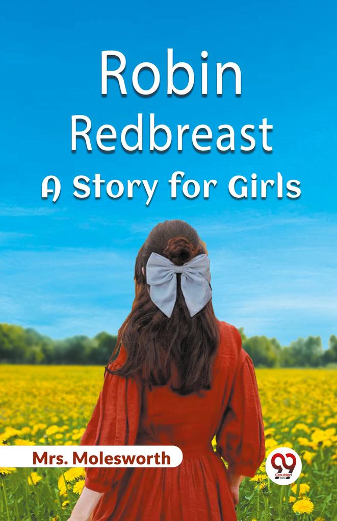 Robin Redbreast A Story for Girls