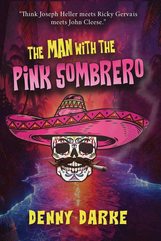 The Man with the Pink Sombrero