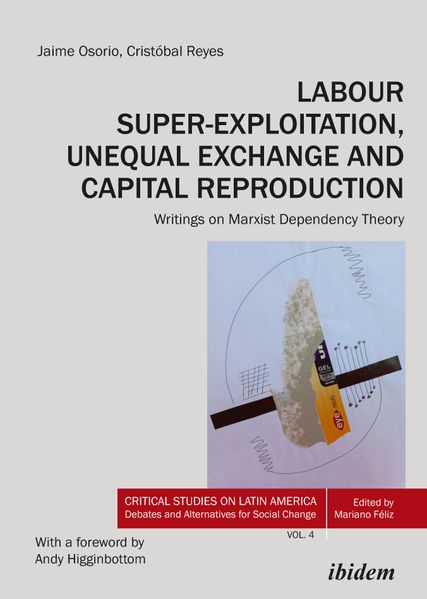 Labour Super-Exploitation Unequal Exchange and Capital Reproduction