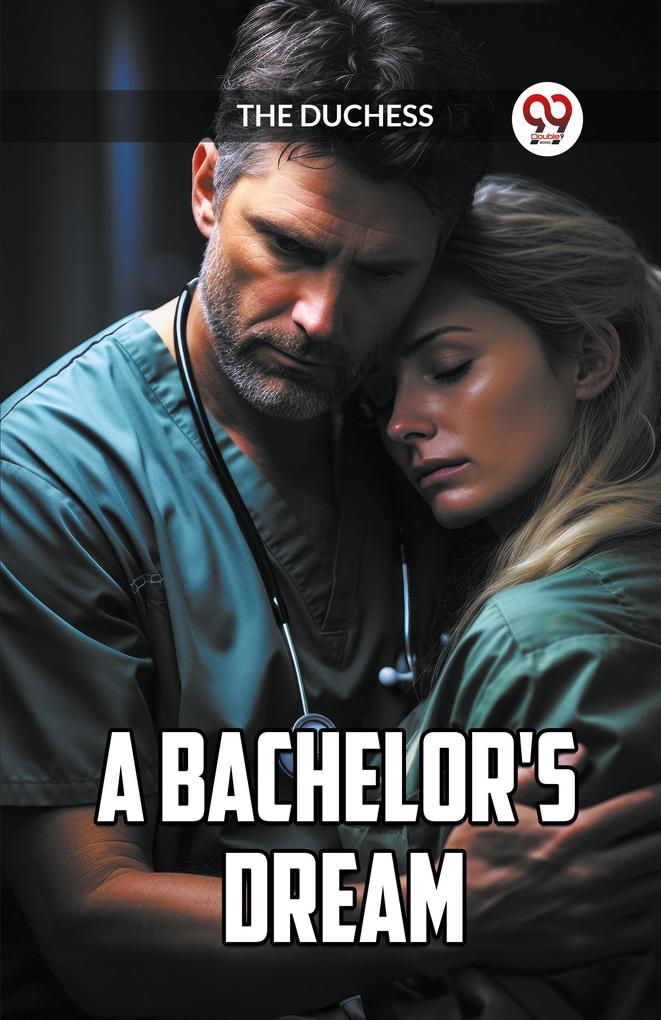 A BACHELOR'S DREAM