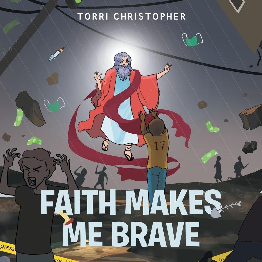 Faith Makes Me Brave