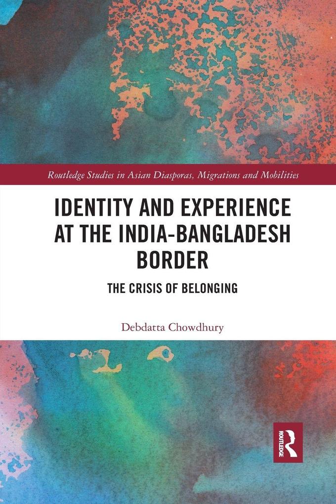 Identity and Experience at the India-Bangladesh Border