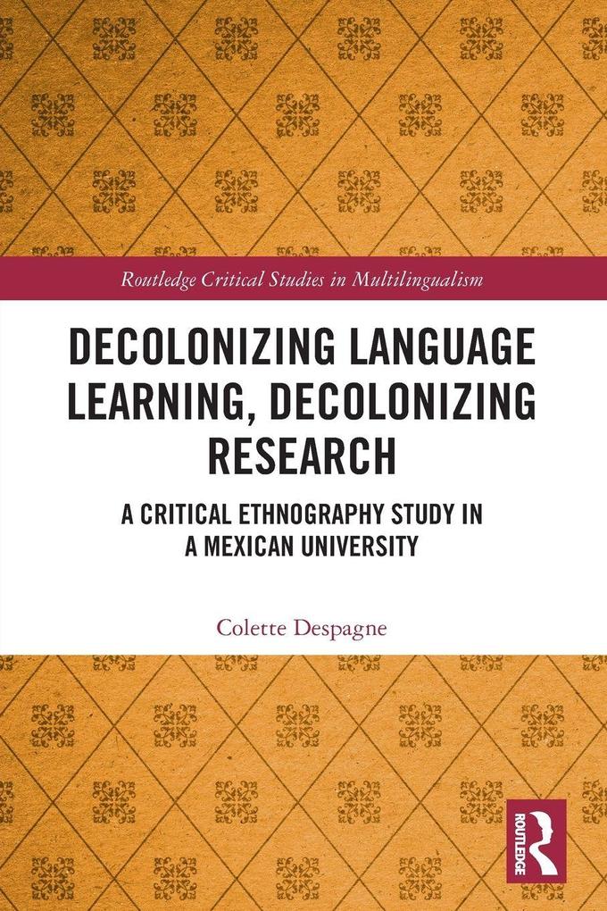 Decolonizing Language Learning Decolonizing Research