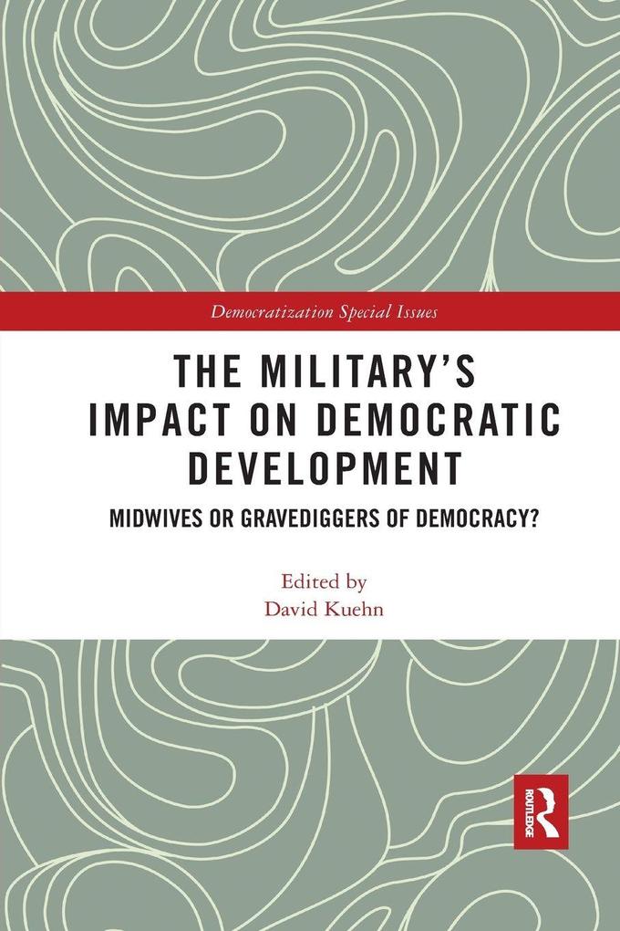 The Military's Impact on Democratic Development