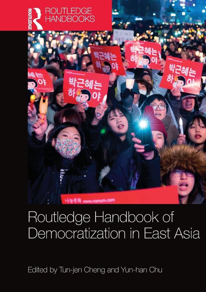 Routledge Handbook of Democratization in East Asia