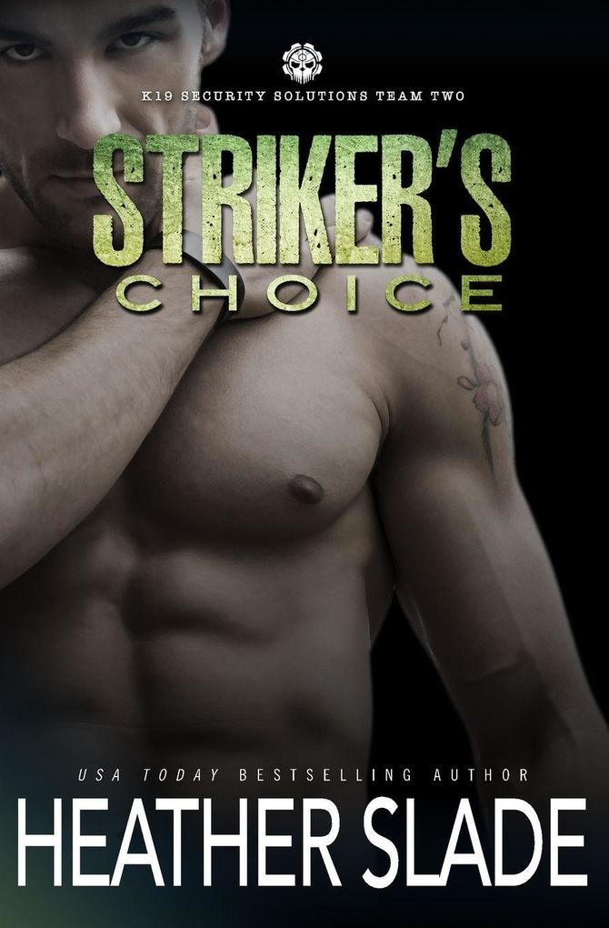Striker's Choice