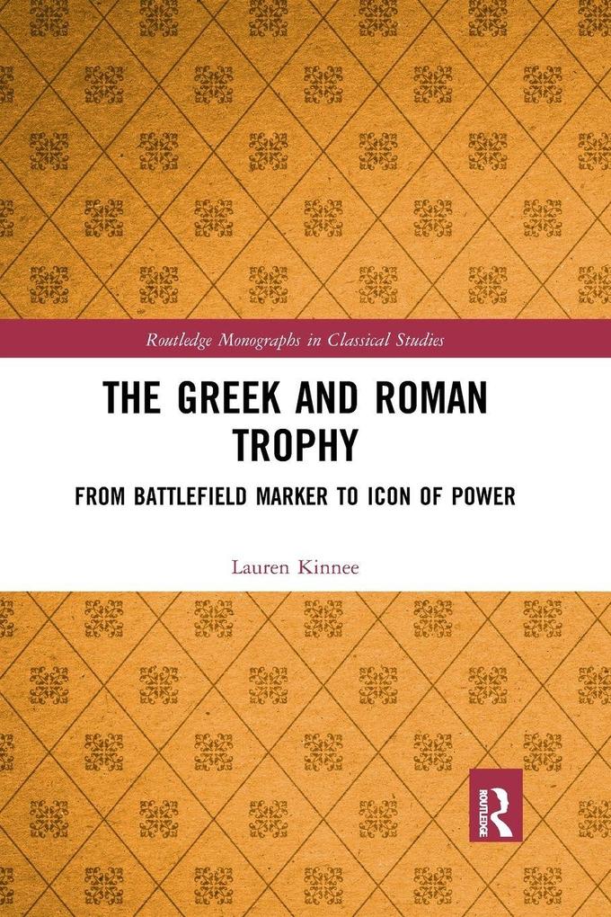 The Greek and Roman Trophy