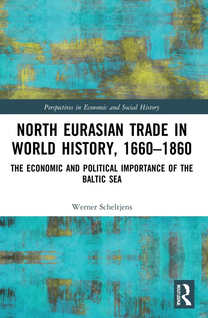 North Eurasian Trade in World History 1660-1860