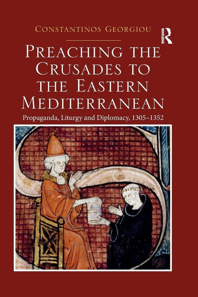 Preaching the Crusades to the Eastern Mediterranean