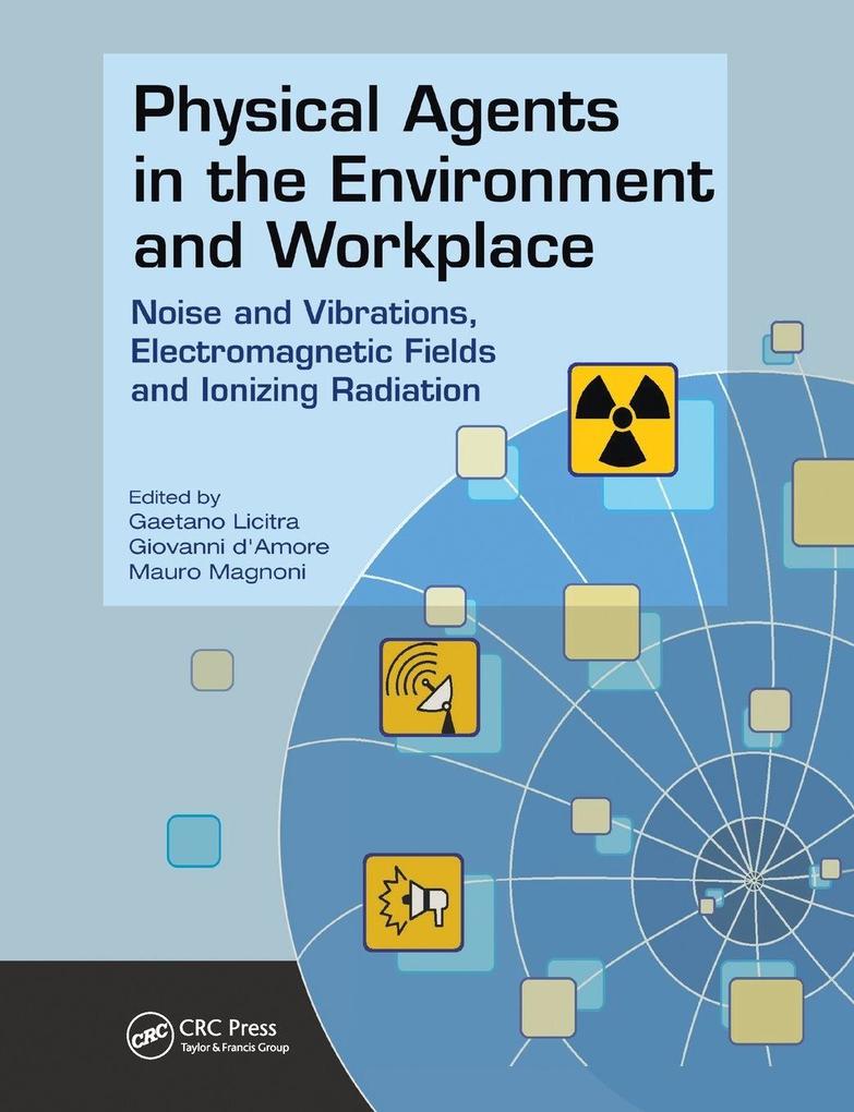 Physical Agents in the Environment and Workplace