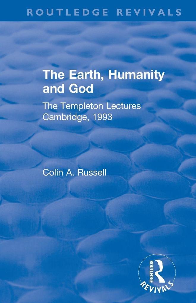 The Earth Humanity and God