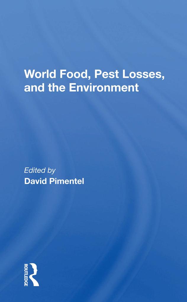 World Food Pest Losses And The Environment