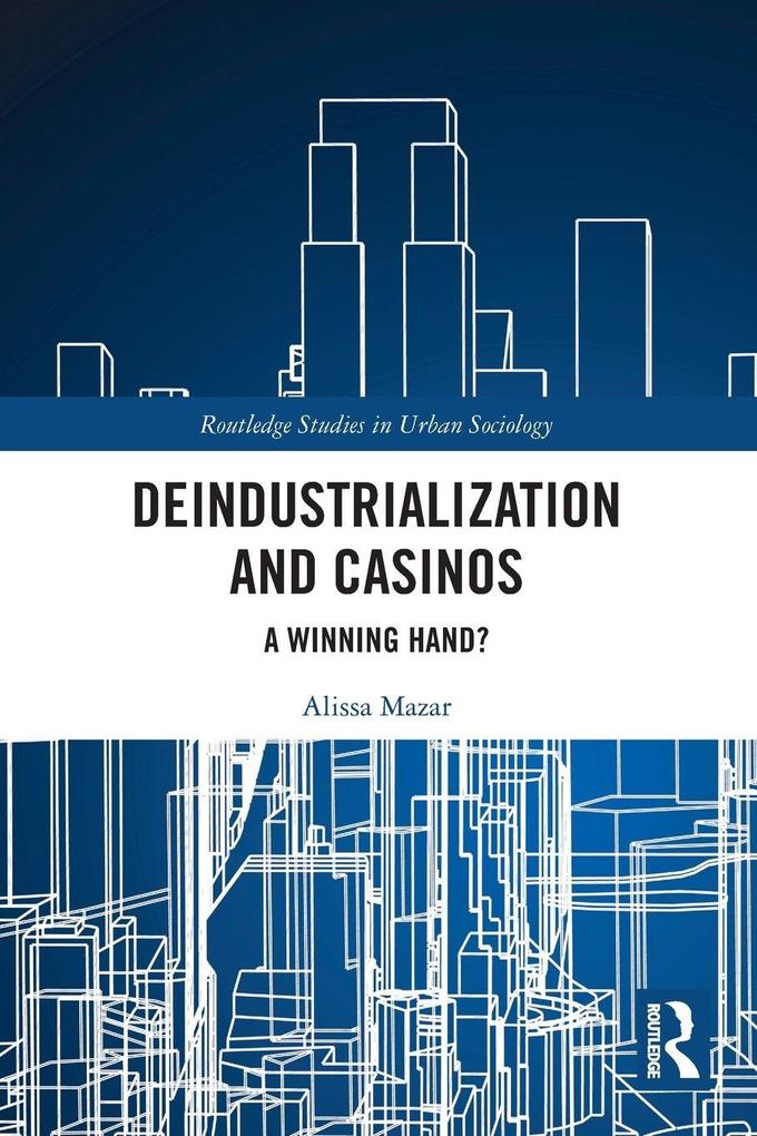 Deindustrialization and Casinos
