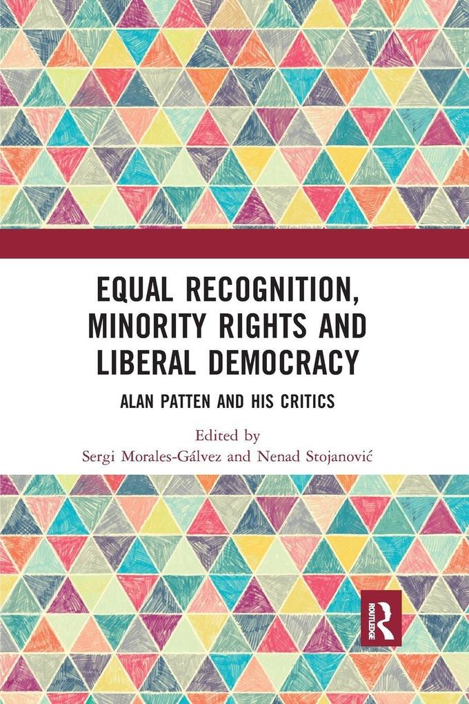 Equal Recognition Minority Rights and Liberal Democracy