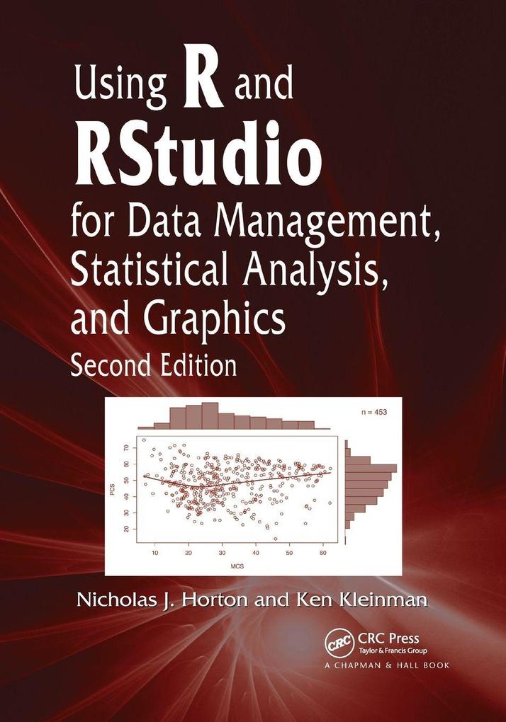 Using R and RStudio for Data Management Statistical Analysis and Graphics