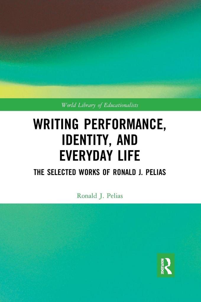Writing Performance Identity and Everyday Life