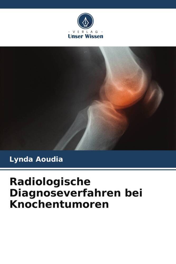 Radiologische Diagnoseverfahren bei Knochentumoren