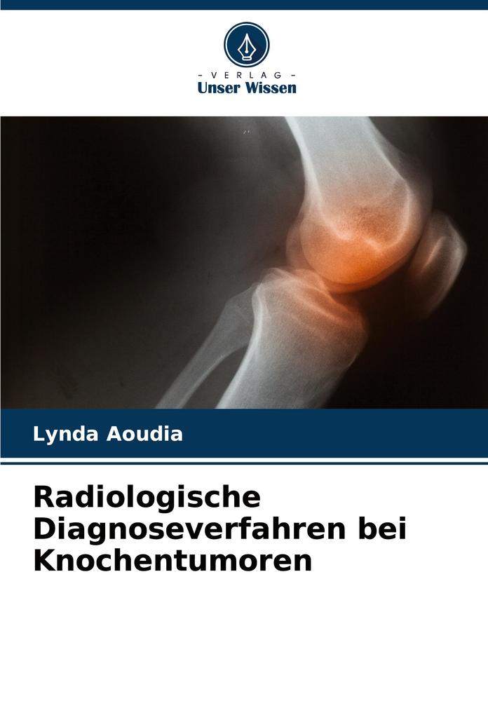 Radiologische Diagnoseverfahren bei Knochentumoren