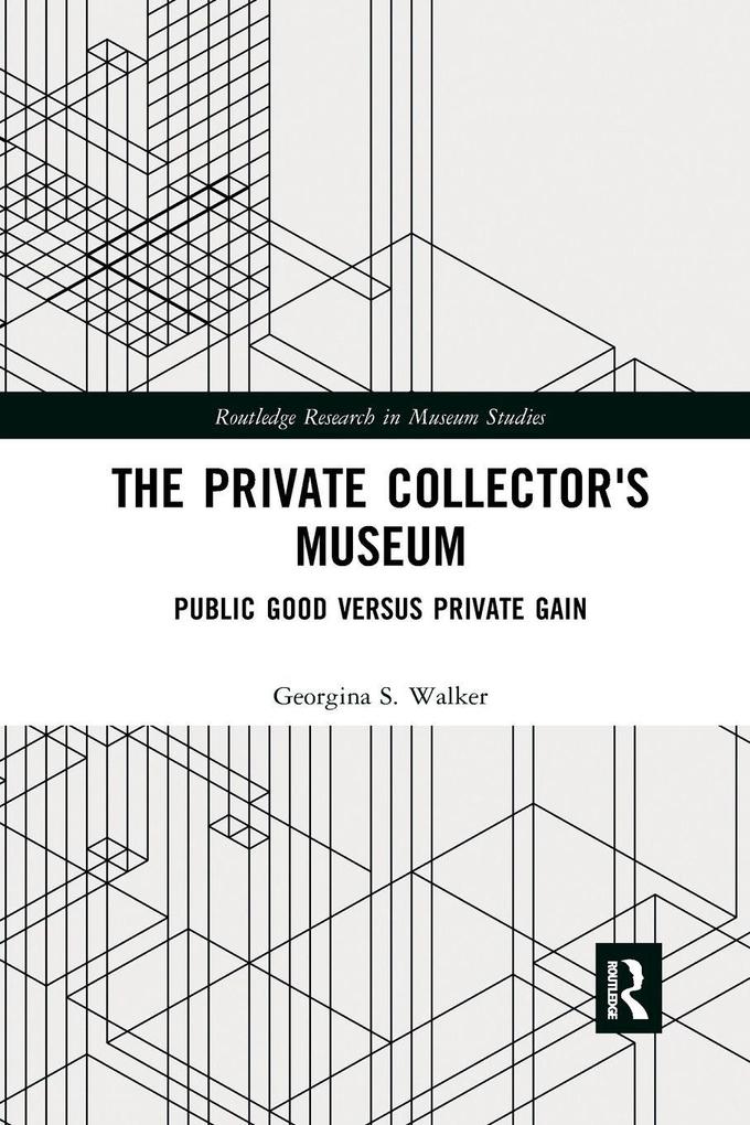 The Private Collector's Museum